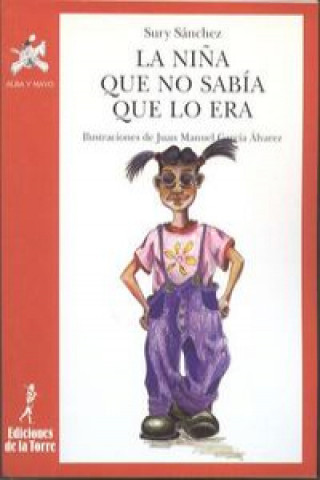 Könyv Niña Que No Sabia Que Lo Era, La. SURY SANCHEZ