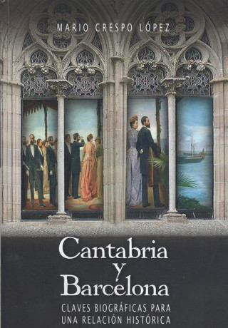 Könyv CANTABRIA Y BARCELONA MARIO CRESPO LOPEZ