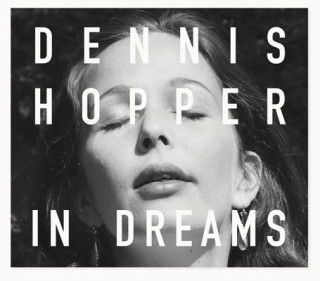 Carte Dennis Hopper: In Dreams Dennis Hopper