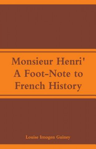 Libro Monsieur Henri' Louise Imogen Guiney