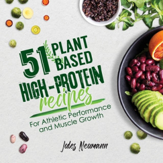 Książka 51 Plant-Based High-Protein Recipes Jules Neumann