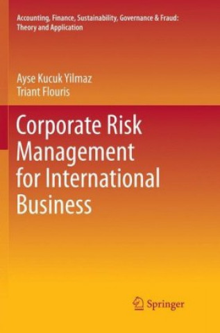 Książka Corporate Risk Management for International Business Ayse Kucuk Yilmaz