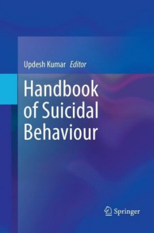 Kniha Handbook of Suicidal Behaviour Updesh Kumar