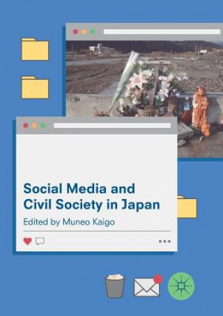 Carte Social Media and Civil Society in Japan Muneo Kaigo