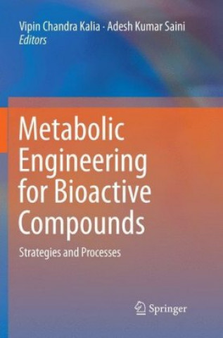 Buch Metabolic Engineering for Bioactive Compounds Vipin Chandra Kalia