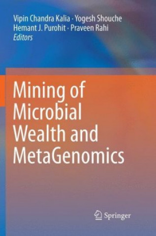 Könyv Mining of Microbial Wealth and MetaGenomics Vipin Chandra Kalia