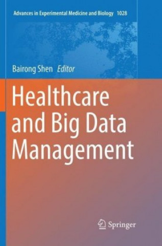 Carte Healthcare and Big Data Management Bairong Shen
