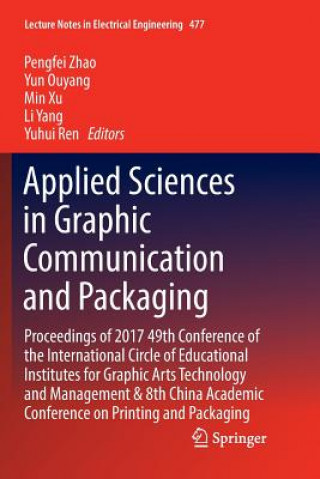 Libro Applied Sciences in Graphic Communication and Packaging Pengfei Zhao