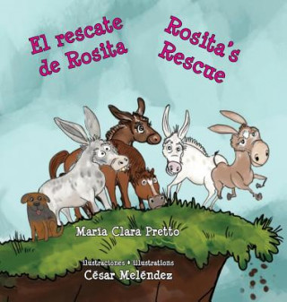 Kniha rescate de Rosita * Rosita's Rescue Maria Clara Pretto