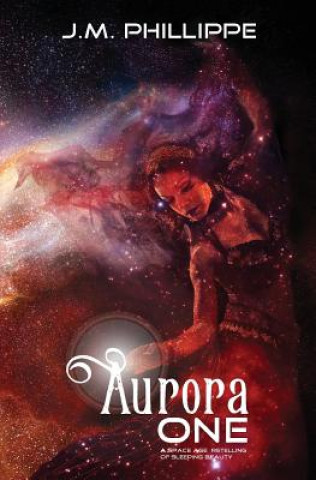 Knjiga Aurora One J M Phillippe