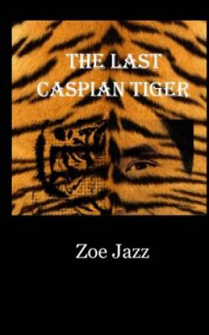 Carte The Last Caspian Tiger Zoe Jazz