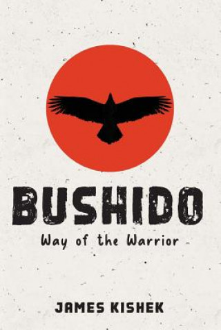 Carte Bushido: Way of the Warrior James Kishek