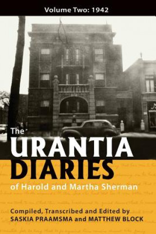 Kniha The Urantia Diaries of Harold and Martha Sherman: Volume Two: 1942 Saskia Praamsma