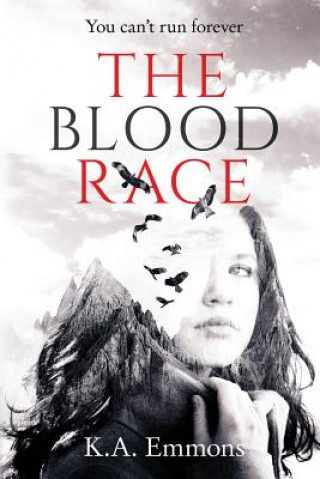Könyv The Blood Race: (The Blood Race, Book 1) K a Emmons