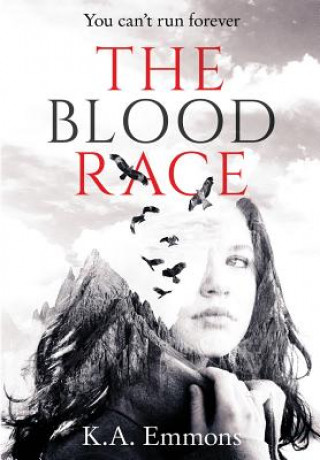 Könyv The Blood Race: (The Blood Race, Book 1) K a Emmons