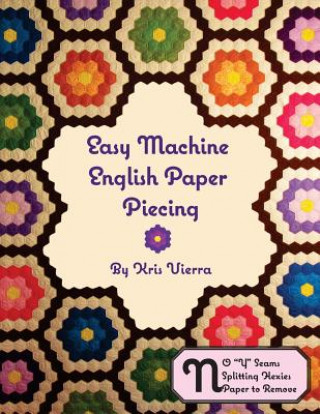 Book Easy Machine English Paper Piecing Kris Vierra