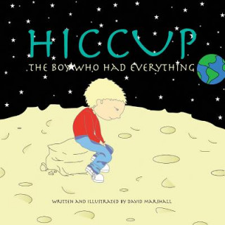 Kniha HICCUP The Boy Who Had Everything David Marshall