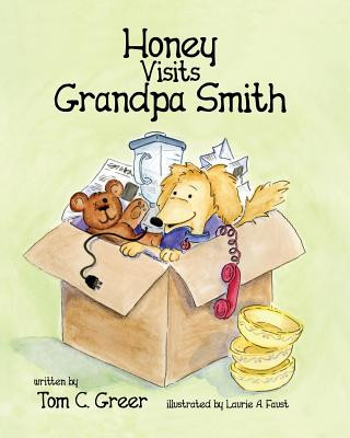 Kniha Honey Visits Grandpa Smith Tom C Greer