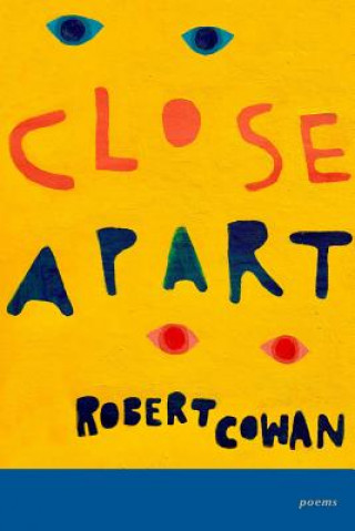 Knjiga Close Apart Robert Cowan