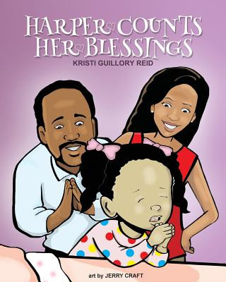 Kniha Harper Counts Her Blessings Kristi Guillory Reid