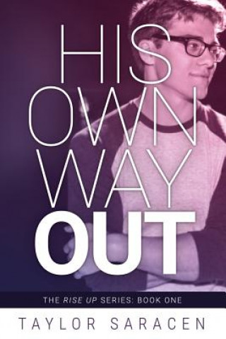 Книга His Own Way Out Taylor Saracen