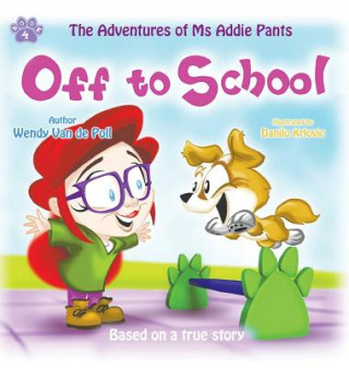 Knjiga Off To School Wendy Van De Poll