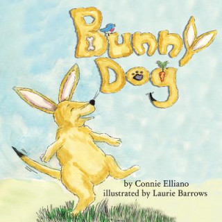 Knjiga Bunny Dog Connie Elliano