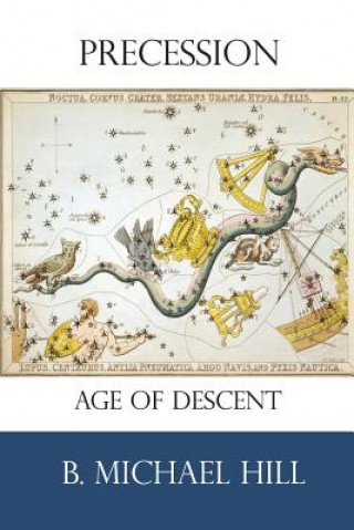 Livre Precession: Age of Descent Mr B Michael Hill