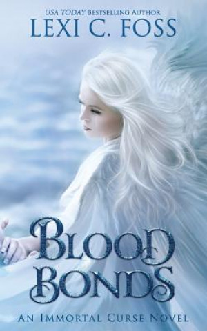 Libro Blood Bonds Lexi C Foss