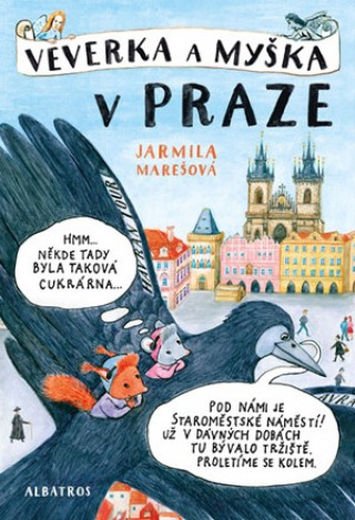 Könyv Veverka a Myška v Praze Jarmila Marešová