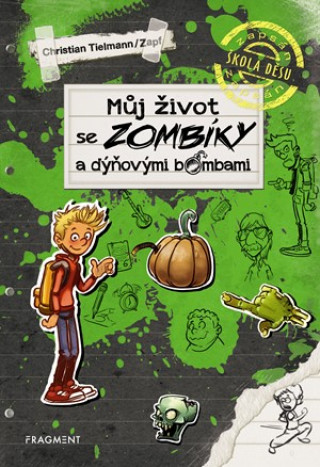 Książka Můj život se zombíky a dýňovými bombami Christian Tielmann