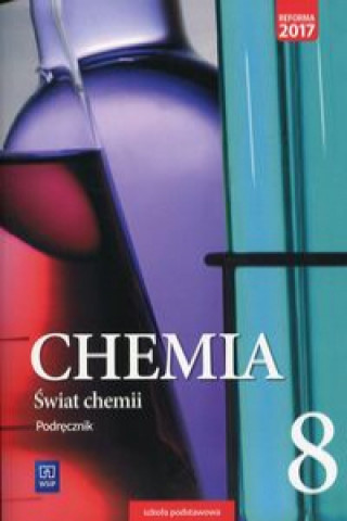 Kniha Świat chemii 8 Podręcznik Warchoł Anna