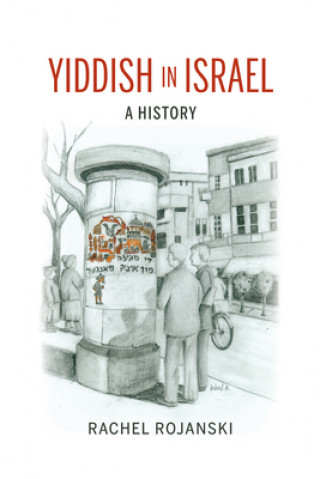 Knjiga Yiddish in Israel Rachel Rojanski