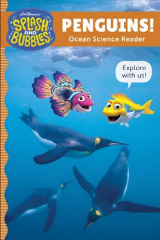 Könyv Splash and Bubbles: Penguins! The Jim Henson Company