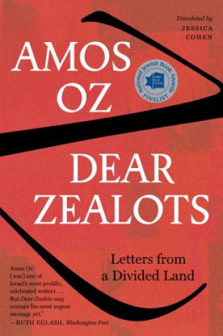 Kniha Dear Zealots: Letters from a Divided Land Amos Oz