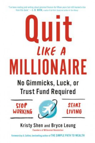 Kniha Quit Like a Millionaire Kristy Shen