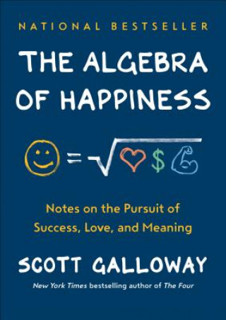 Könyv Algebra of Happiness Scott Galloway