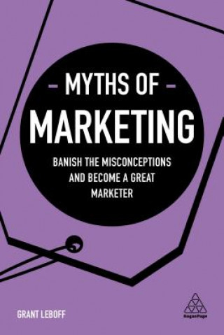 Book Myths of Marketing Grant Leboff