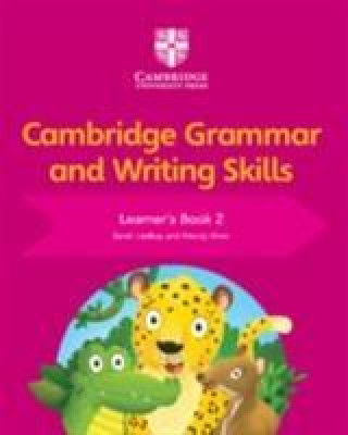 Kniha Cambridge Grammar and Writing Skills Learner's Book 2 Sarah Lindsay
