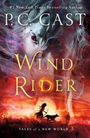Könyv Wind Rider: Tales of a New World P. C. Cast