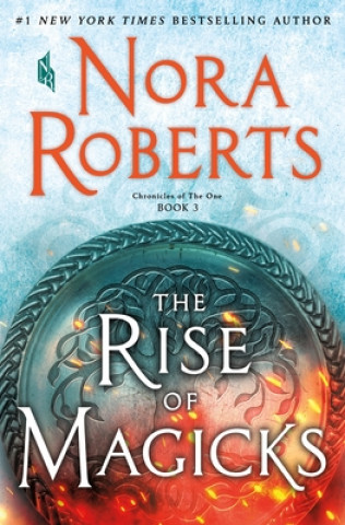 Książka The Rise of Magicks: Chronicles of the One, Book 3 J. D. Robb