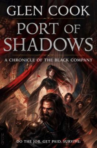 Carte Port of Shadows: A Chronicle of the Black Company Glen Cook