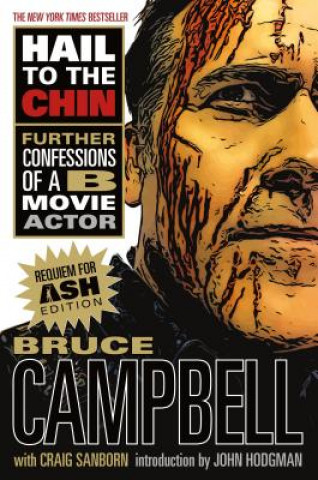 Kniha Hail to the Chin Bruce Campbell