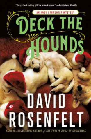 Knjiga Deck the Hounds David Rosenfelt