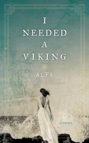 Knjiga I Needed a Viking Alfa