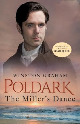 Carte The Miller's Dance: A Novel of Cornwall, 1812-1813 Winston Graham