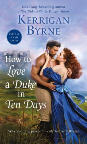 Könyv How to Love a Duke in Ten Days Kerrigan Byrne