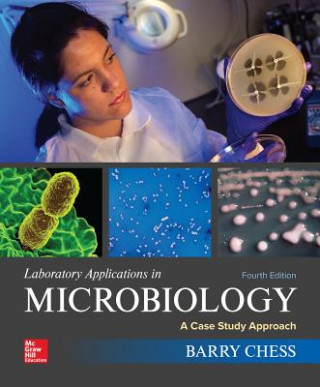 Book Loose Leaf for Laboratory Applications in Microbiology: A Case Study Approach Barry Chess