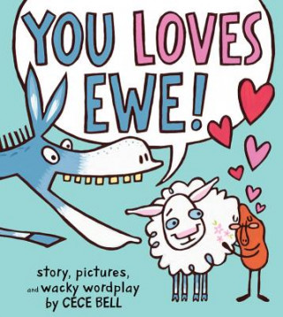 Carte You Loves Ewe! Cece Bell