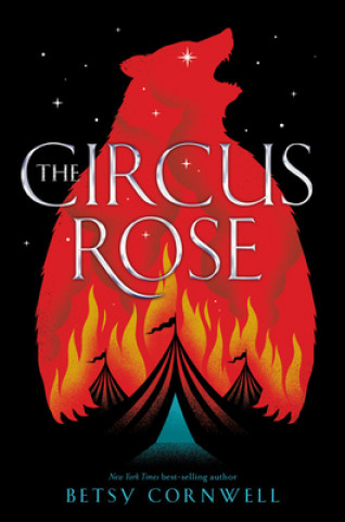 Kniha Circus Rose Betsy Cornwell